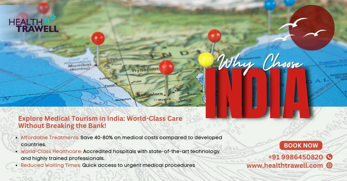 Explore Medical Tourism in India - World-Class Care Without Breaking the Bank