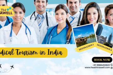 Medical Tourism in India - Top Quality Healthcare at Affordable Prices