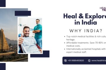 Combining Medical Treatment with a Vacation in India – Heal & Explore