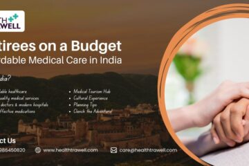 Retirees on a Budget - Affordable Medical Care in India