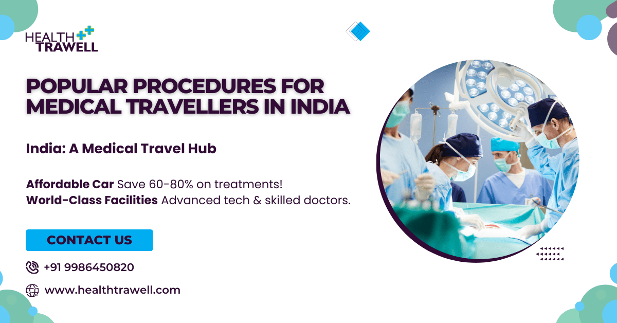 about popular medical procedures for travelers in India.