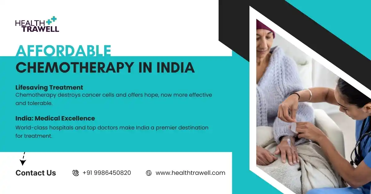 Blog on chemotherapy treatments in India and their benefits.