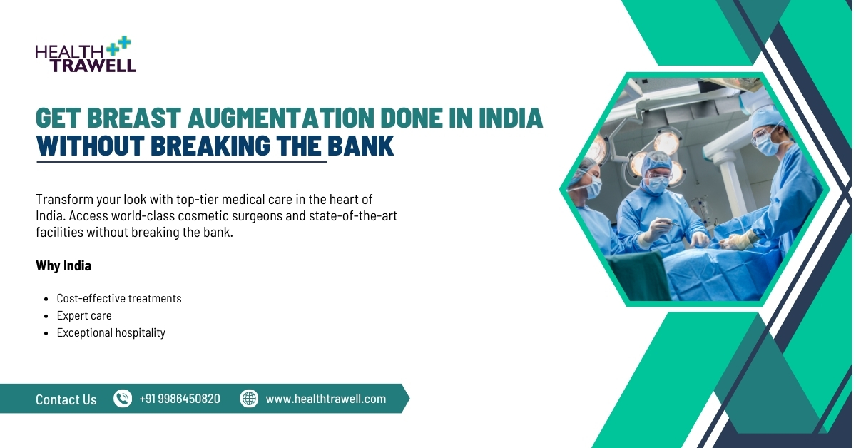 discussing affordable breast augmentation procedures in India.