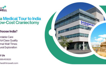 about planning a medical tour to India for affordable craniectomy.