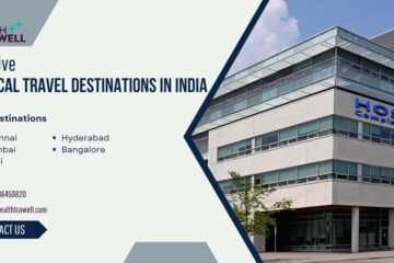 the top five medical travel destinations in India.