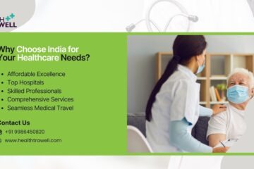 Blog on why India is a preferred destination for healthcare needs.