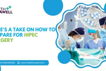 How to Prepare for HIPEC Surgery