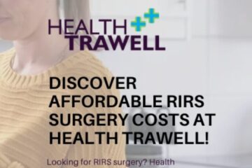 Discover Affordable RIRS Surgery Costs at Health Trawell