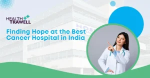 best cancer hospital in India