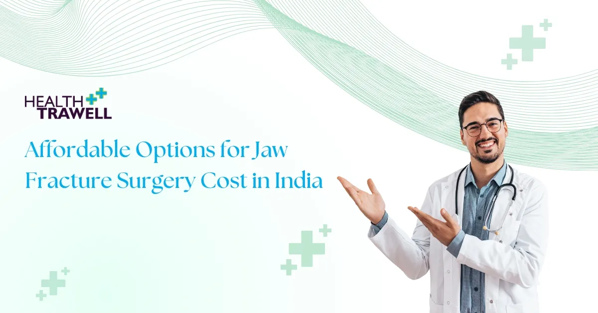 jaw fracture surgery cost in India